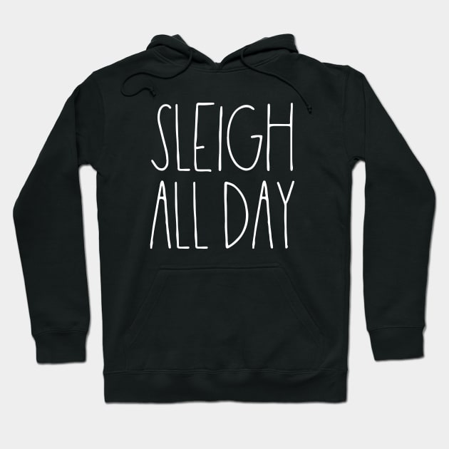 Sleigh all day Hoodie by LemonBox